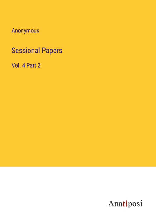 Knjiga Sessional Papers Anonymous