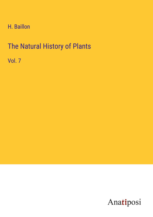 Boek The Natural History of Plants H. Baillon