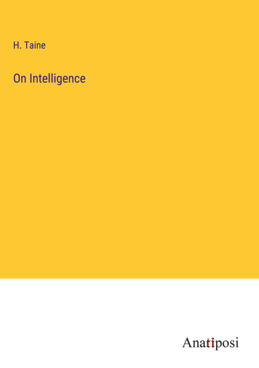 Boek On Intelligence H. Taine