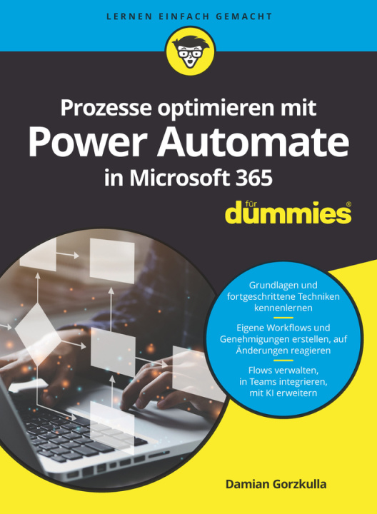 Kniha Prozesse optimieren mit Power Automate in Microsoft 365 für Dummies D Gorzkulla
