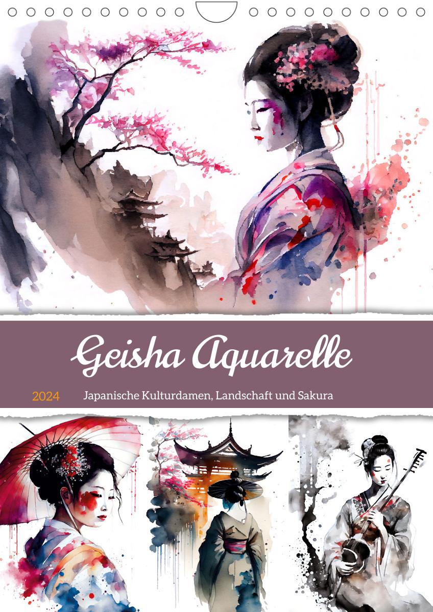 Calendar / Agendă Geisha Aquarelle - Japanische Kulturdamen, Landschaft und Sakura (Wandkalender 2024 DIN A4 hoch) 