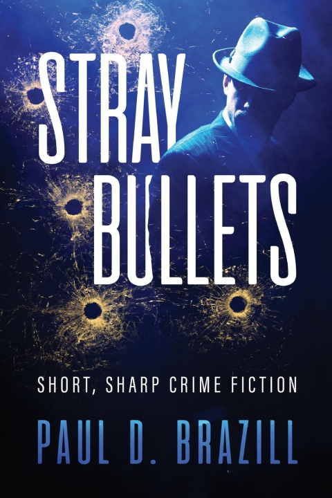 Boek Stray Bullets Paul D. Brazill