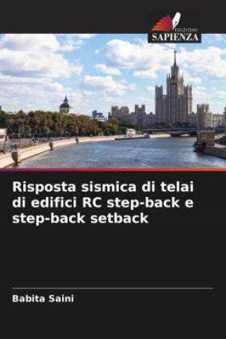 Knjiga Risposta sismica di telai di edifici RC step-back e step-back setback Babita Saini