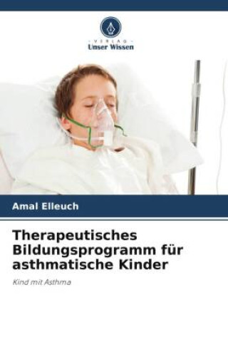 Kniha Therapeutisches Bildungsprogramm für asthmatische Kinder 