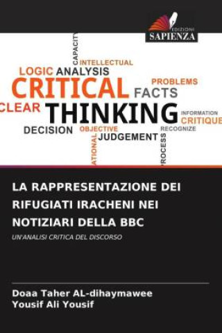 Boek LA RAPPRESENTAZIONE DEI RIFUGIATI IRACHENI NEI NOTIZIARI DELLA BBC Yousif Ali Yousif