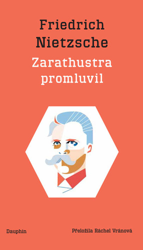 Kniha Zarathustra promluvil / Also sprach Zarathustra Friedrich Nietzsche