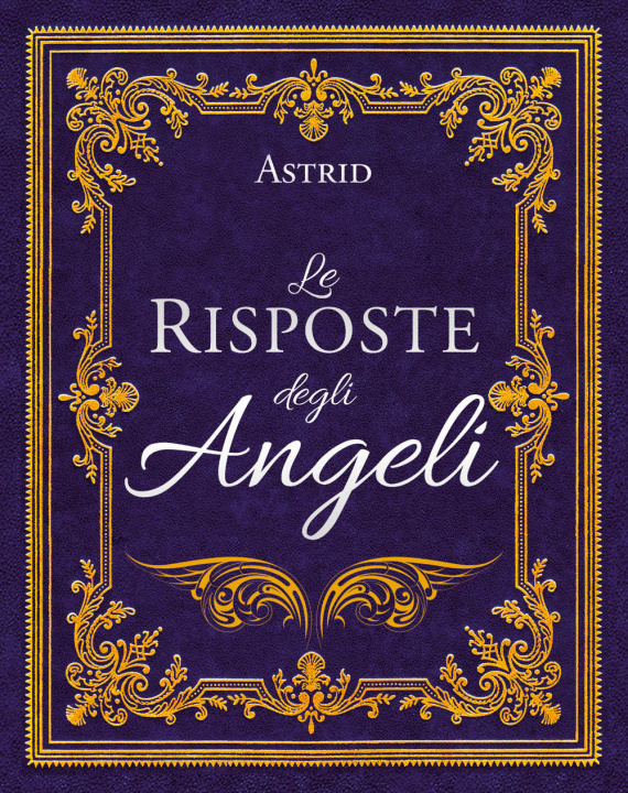 Kniha risposte degli angeli Astrid Holm