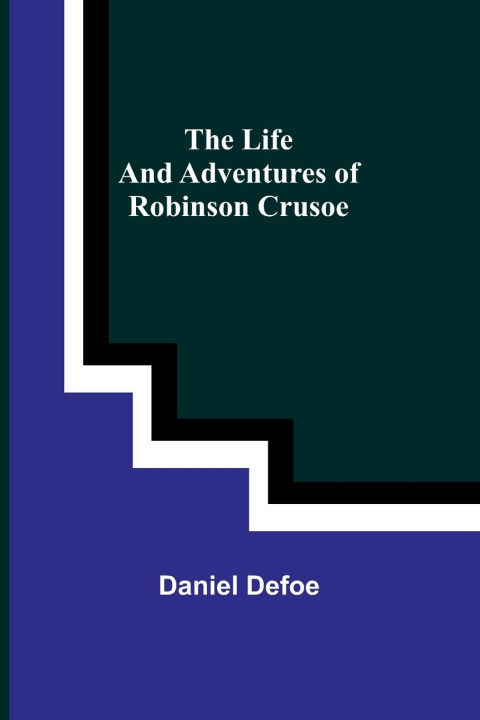 Boek The Life and Adventures of Robinson Crusoe Daniel Defoe