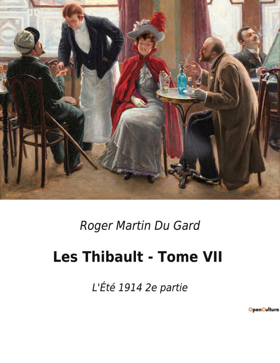 Knjiga Les Thibault - Tome VII Martin Du Gard