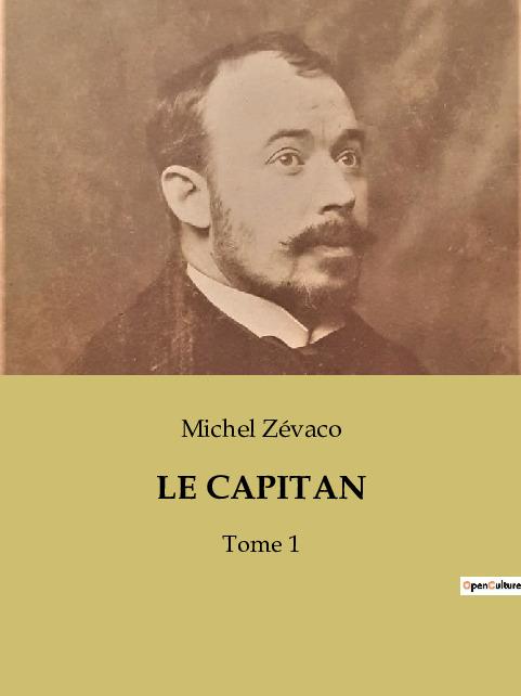 Knjiga LE CAPITAN Zévaco