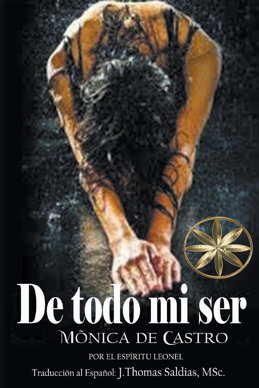 Knjiga De todo mi ser Por El Espíritu Leonel