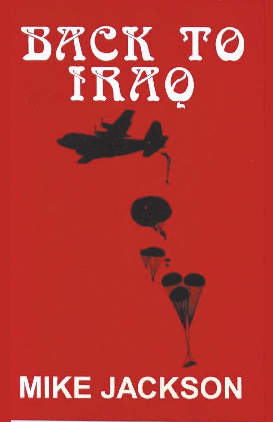 Knjiga Back to Iraq Mike Jackson