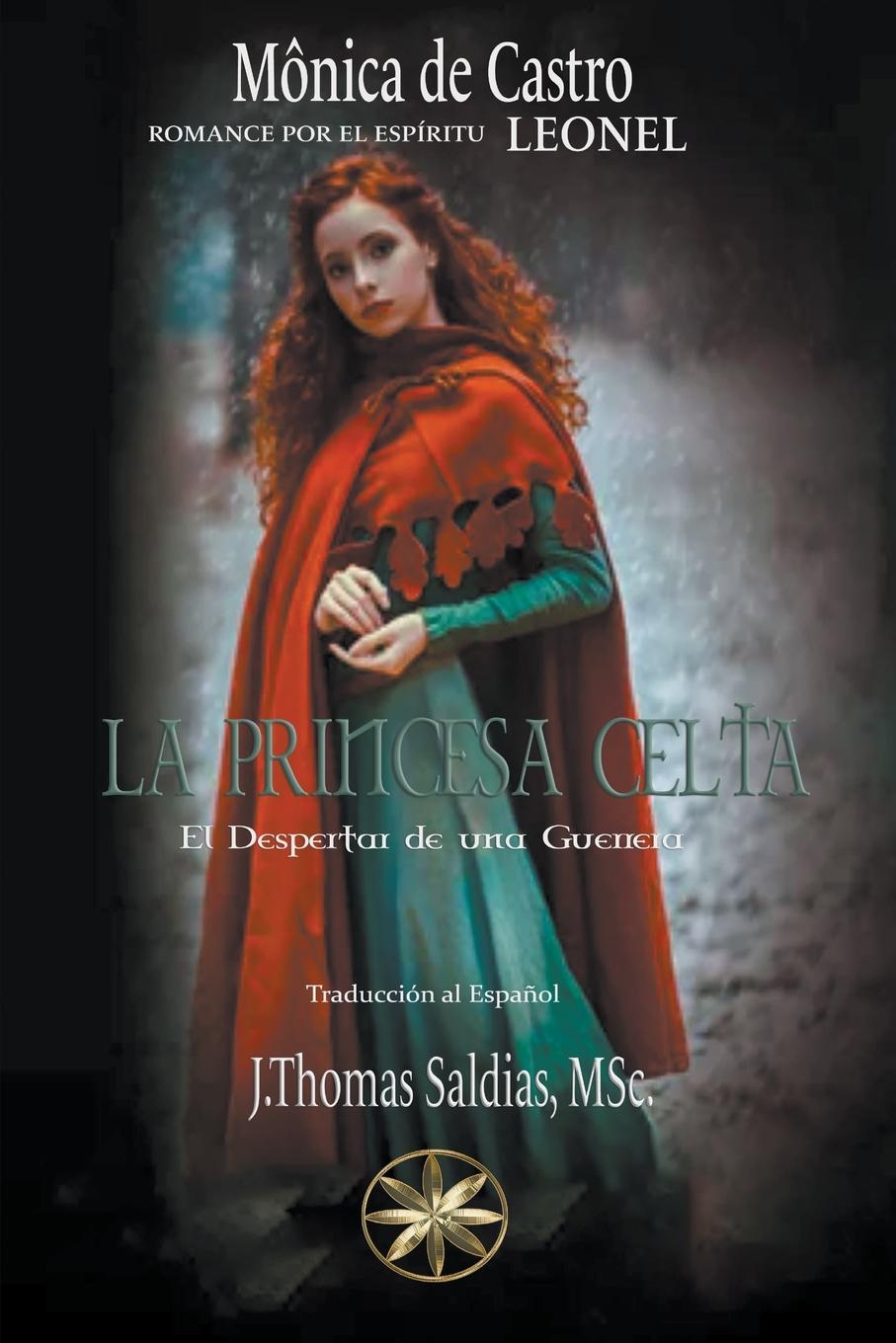Knjiga La Princesa Celta J. Thomas MSc. Saldias