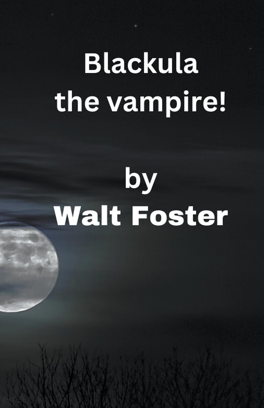 Book Blackula the Vampire! Walter Foster