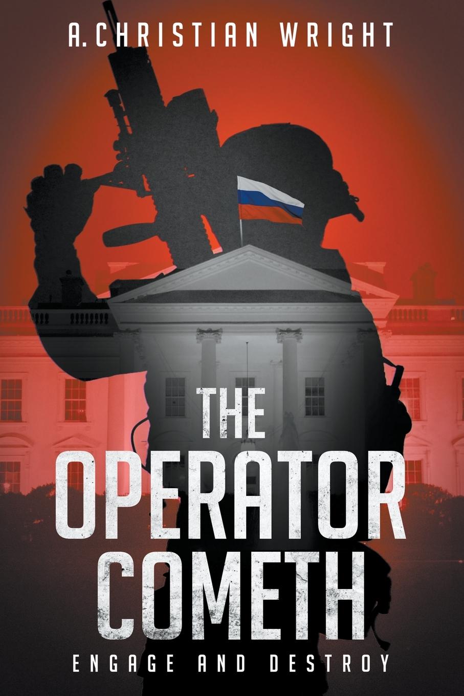 Knjiga The Operator Cometh A. Christian Wright