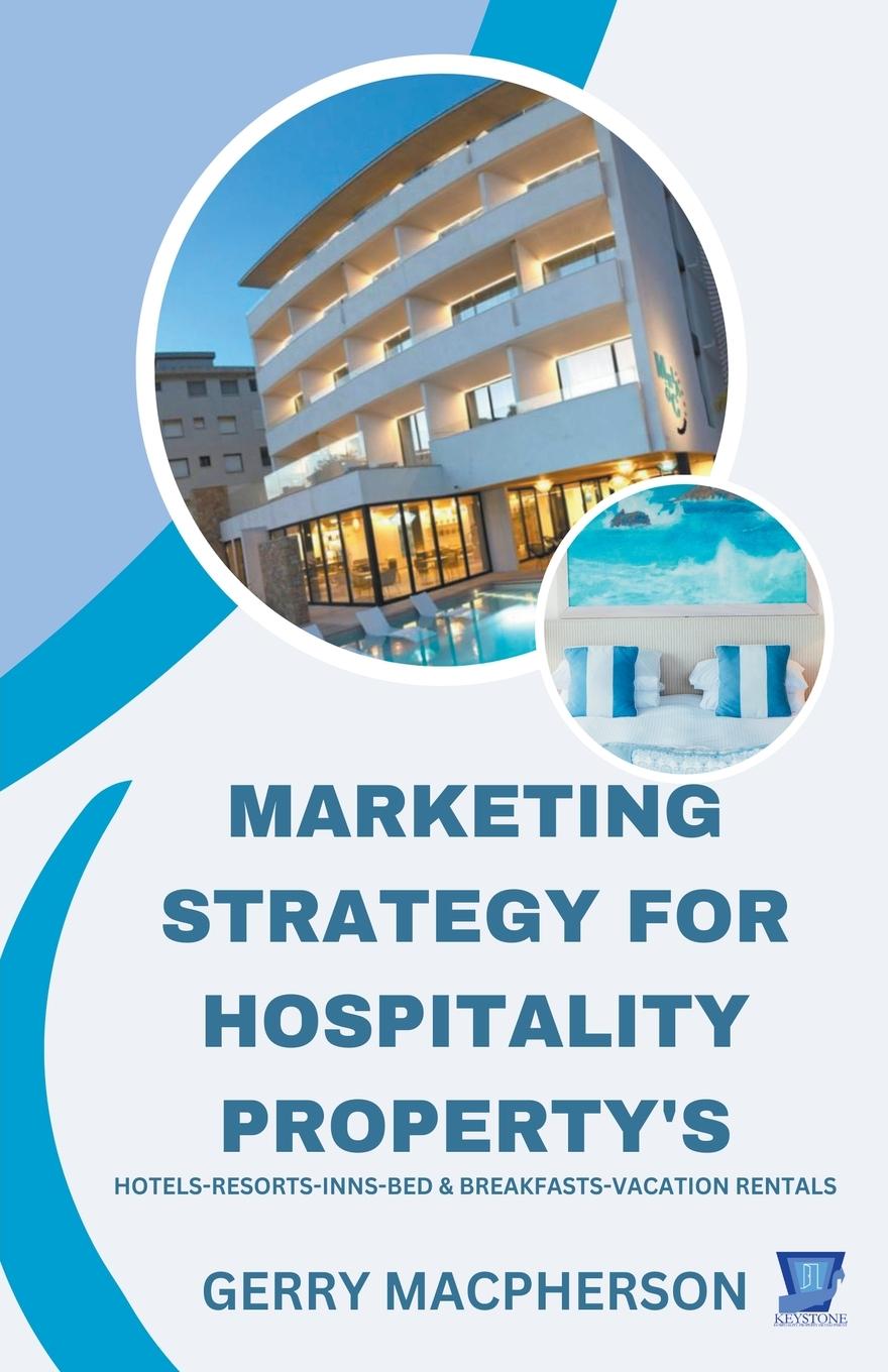 Książka Marketing Strategy for Hospitality Property's 