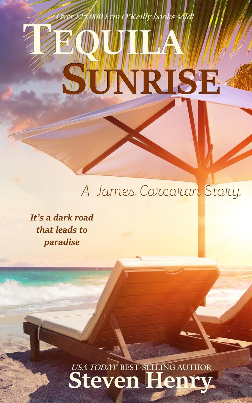 Buch Tequila Sunrise Steven Henry