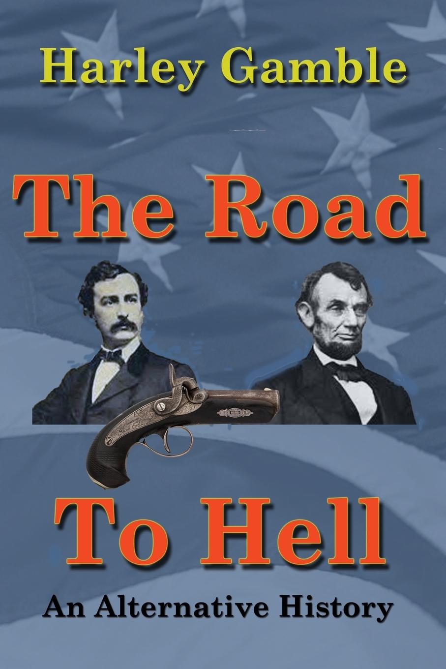 Knjiga The Road to Hell Harley Gamble