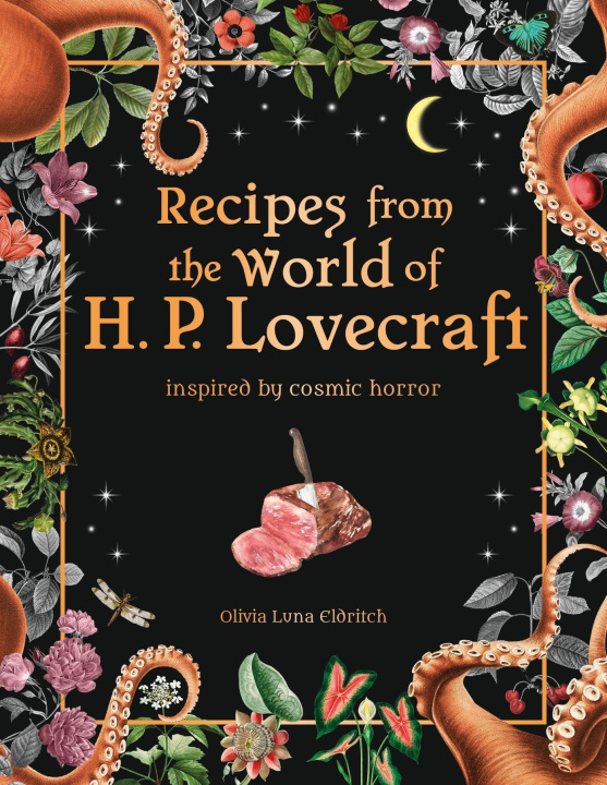 Книга Recipes from the World of H.P Lovecraft Olivia Luna Eldritch