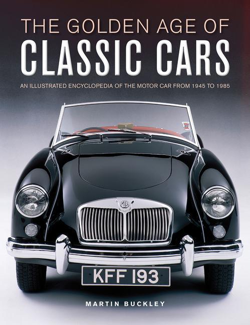Kniha Classic Cars, The Golden Age of Martin Buckley