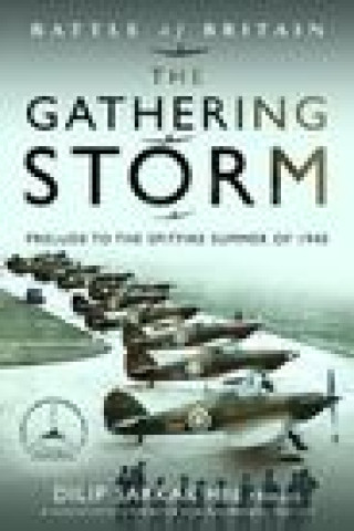 Книга Battle of Britain The Gathering Storm Dilip Sarkar