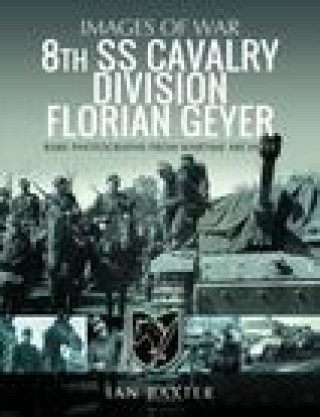 Carte 8th SS Cavalry Division Florian Geyer Ian Baxter