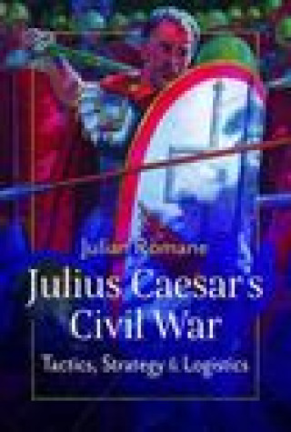 Carte Julius Caesar's Civil War Julian Romane
