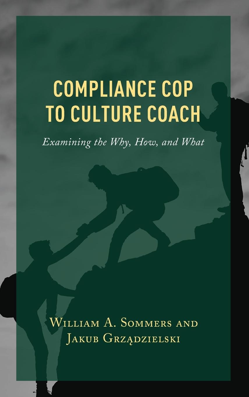 Boek Compliance Cop to Culture Coach William A. Sommers