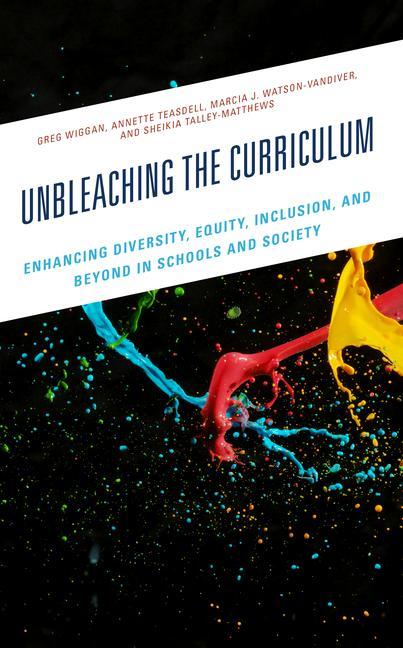 Knjiga Unbleaching the Curriculum Wiggan
