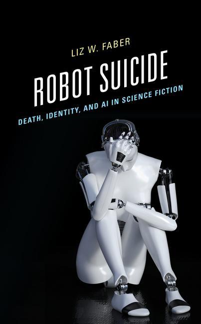 Buch Robot Suicide Liz W. Faber