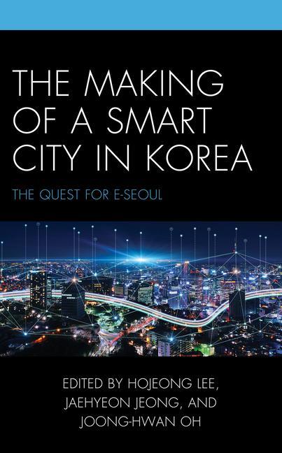 Knjiga Making of a Smart City in Korea 