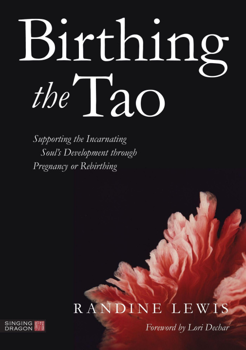 Книга Birthing the Tao Randine Lewis