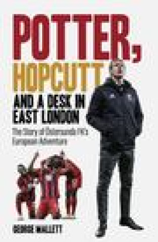 Könyv Potter, Hopcutt and a Desk in East London George Mallett