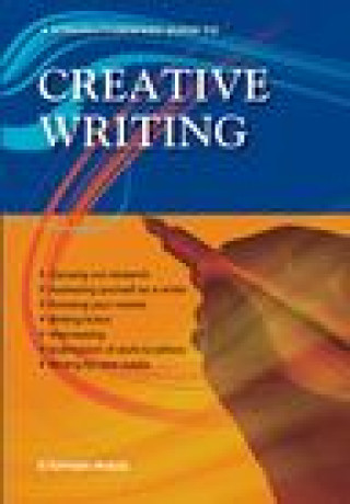 Carte Straightforward Guide To Creative Writing Stephen Wade