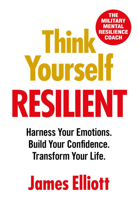 Libro Think Yourself Resilient James Elliott