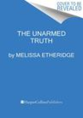 Knjiga The Unarmed Truth Etheridge