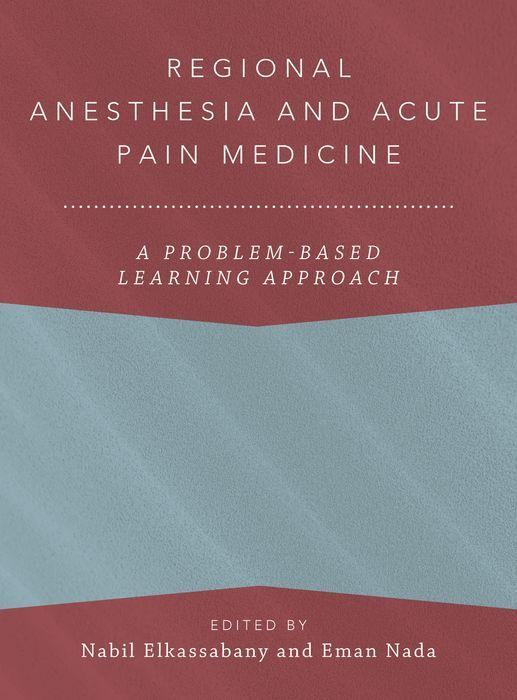 Książka Regional Anesthesia and Acute Pain Medicine: A Problem-Based Learning Approach Eman Nada