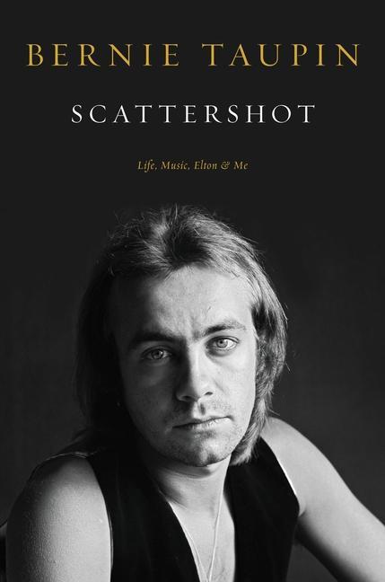 Könyv Scattershot: Life, Music, Elton, and Me 