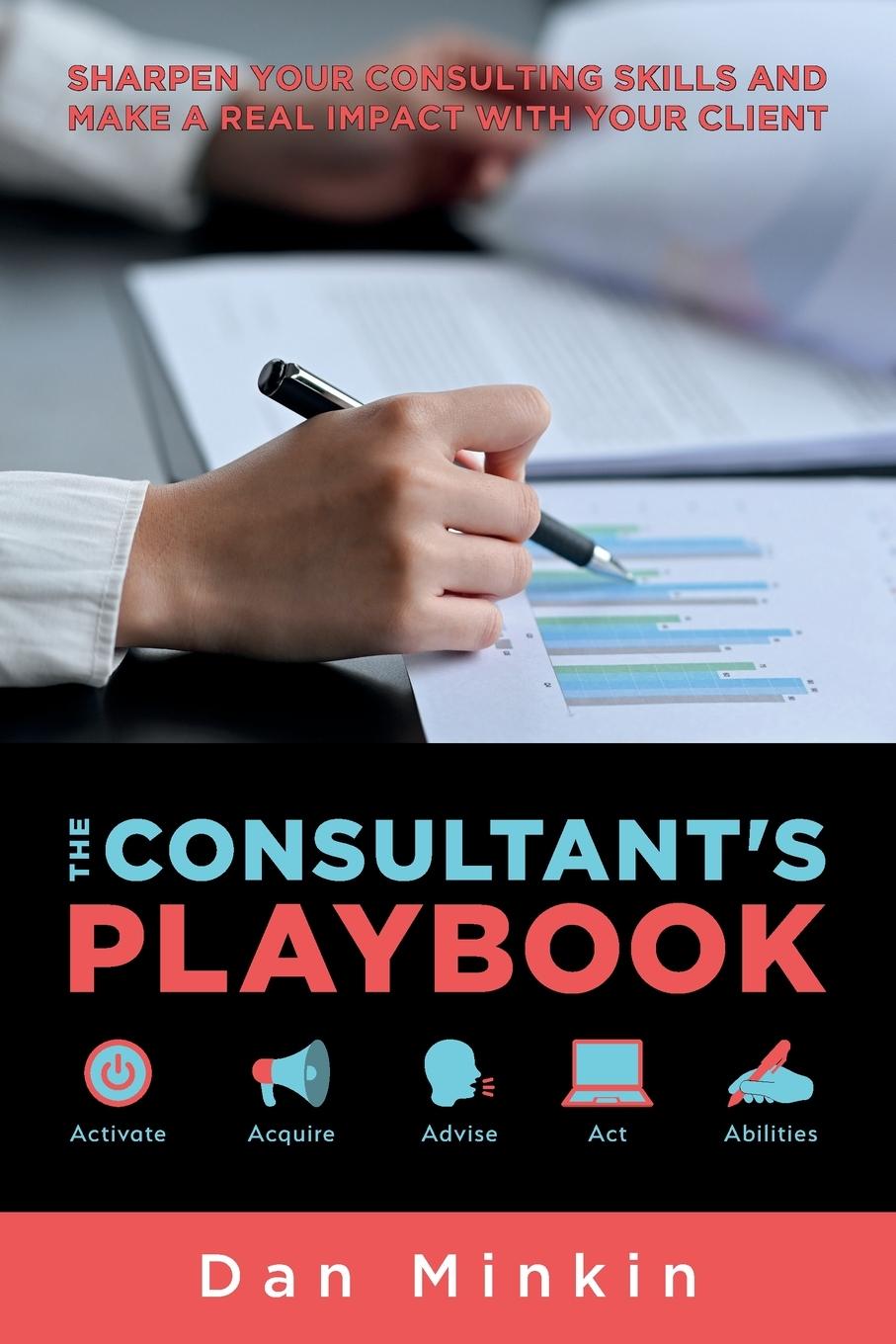 Libro The Consultant's Playbook: Sharpen your Consulting Skills and make a real Impact with your Client 