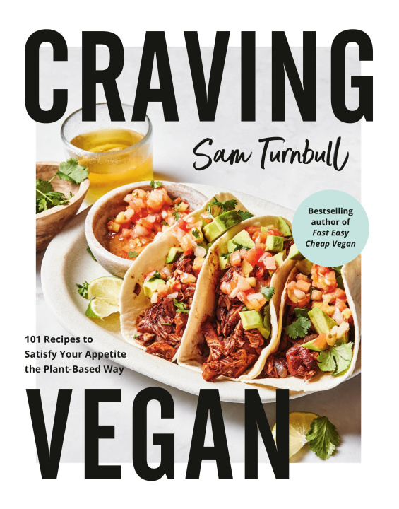 Книга Craving Vegan: 101 Recipes to Satisfy Your Appetite the Plant-Based Way 
