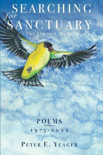 Knjiga Searching for Sanctuary: The Journey Home Peter E. Yeager