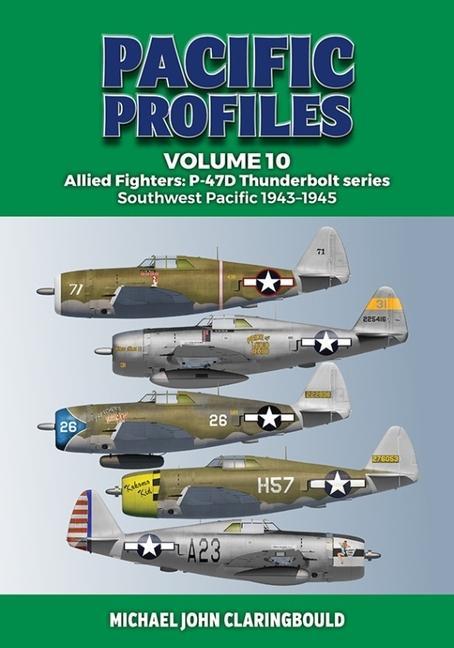 Książka Pacific Profiles Volume 10: Allied Fighters: P-47d Thunderbolt Series Southwest Pacific 1943-1945 