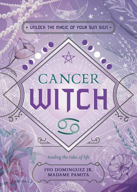 Kniha Cancer Witch: Unlock the Magic of Your Sun Sign Madame Pamita