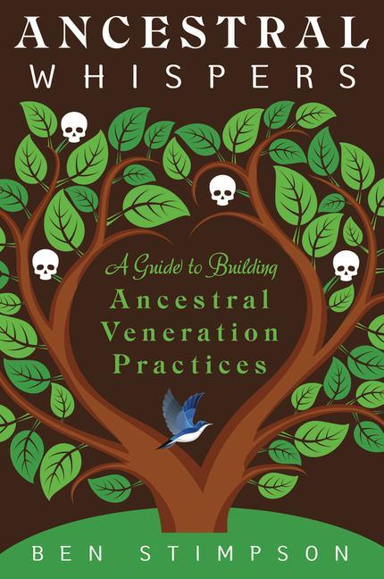 Knjiga Ancestral Whispers: A Guide to Building Ancestral Veneration Practices 