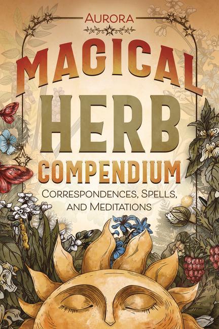 Книга Magical Herb Compendium: Correspondences, Spells, and Meditations 