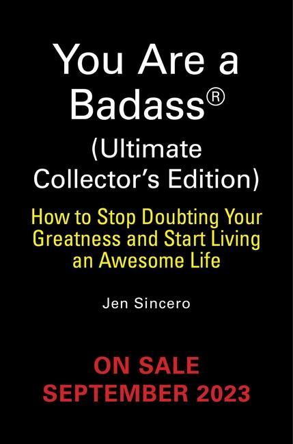 Buch You Are a Badass(r) (Ultimate Collector's Edition): How to Stop Doubting Your Greatness and Start Living an Awesome Life 