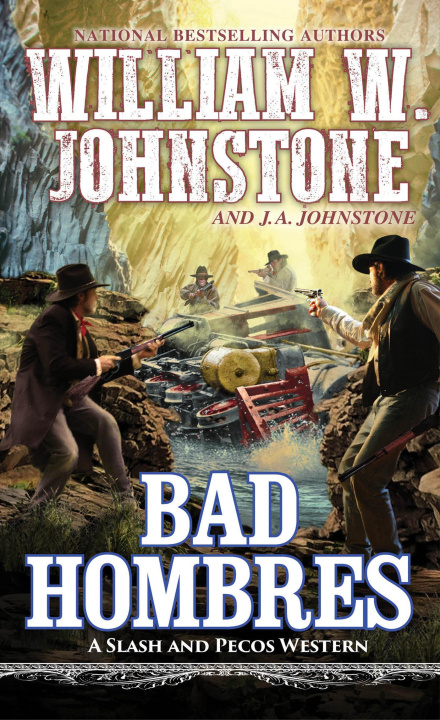 Knjiga Bad Hombres J. A. Johnstone
