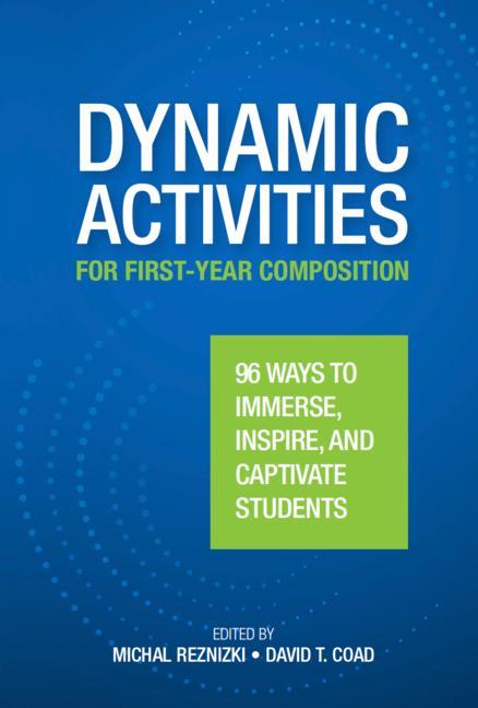 Knjiga Dynamic Activities for First-Year Composition David Coad