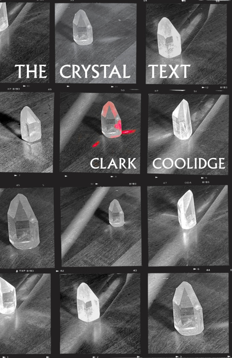 Kniha The Crystal Text Clark Coolidge