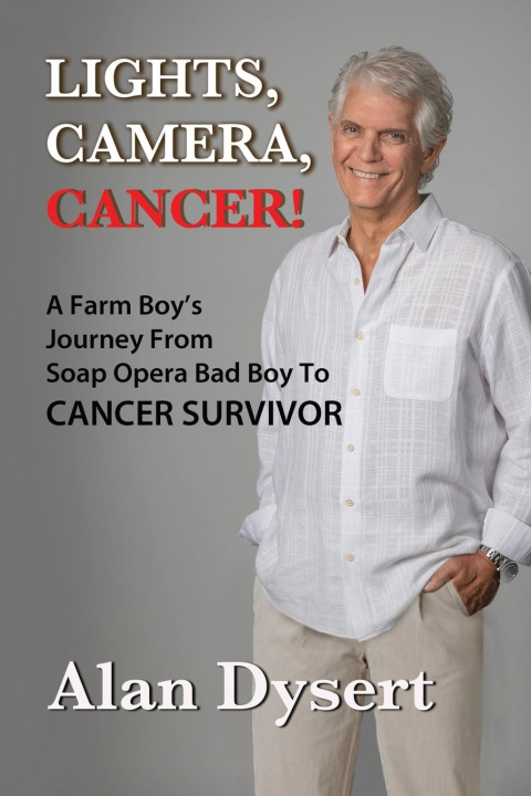 Boek Lights, Camera, Cancer! Alan Dysert
